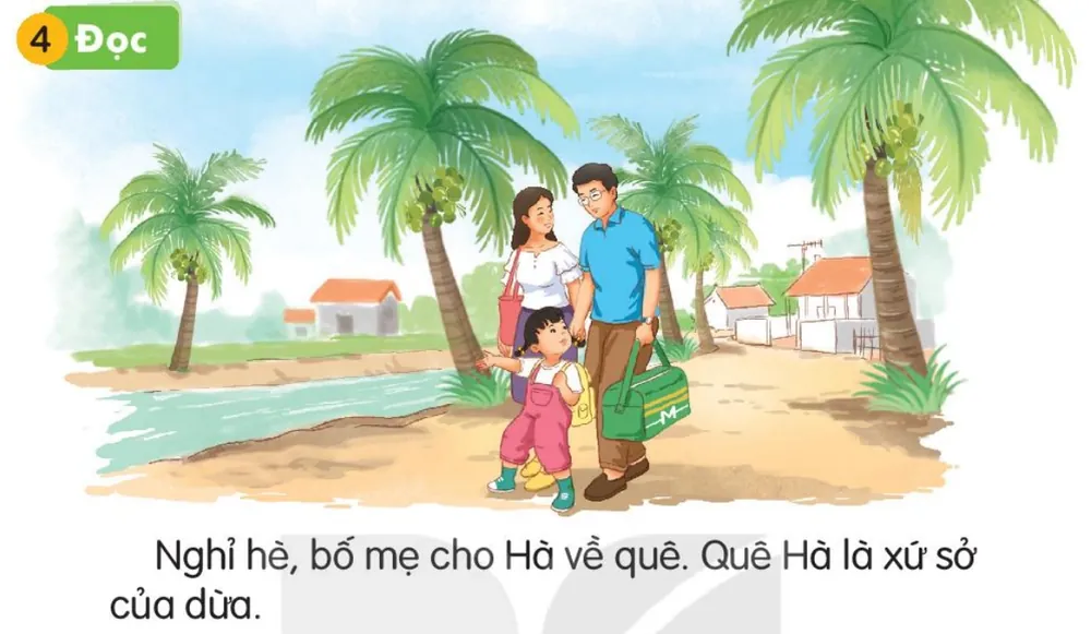 Bố mẹ dắt Hà đi dưới hàng dừa ở quê. Câu dưới tranh: "Nghỉ hè, bố mẹ cho Hà về quê. Quê Hà là xứ sở của dừa."