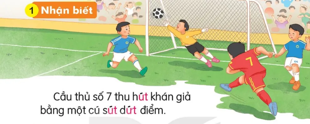 cầu thủ số 7 sút bóng vào lưới, khán giả reo hò. Câu dưới tranh: "Cầu thủ số 7 thu hút khán giả