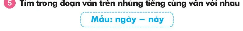 Tìm trong đoạn văn trên những tiếng cùng vần với nhau